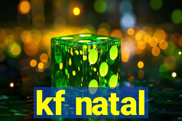 kf natal